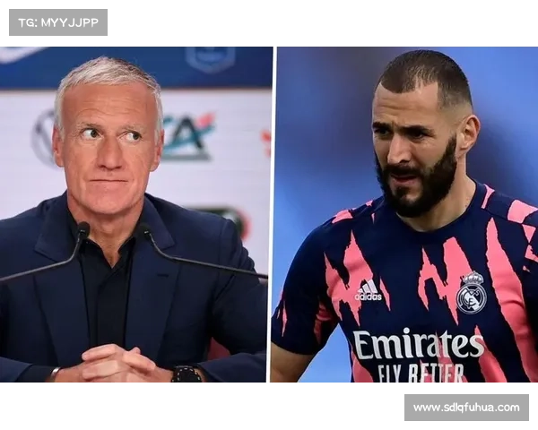 德尚形象引发本泽马愤怒的深层原因与法国队内部纷争解析 德尚形象引发本泽马愤怒的深层原因与法国队内部纷争解析